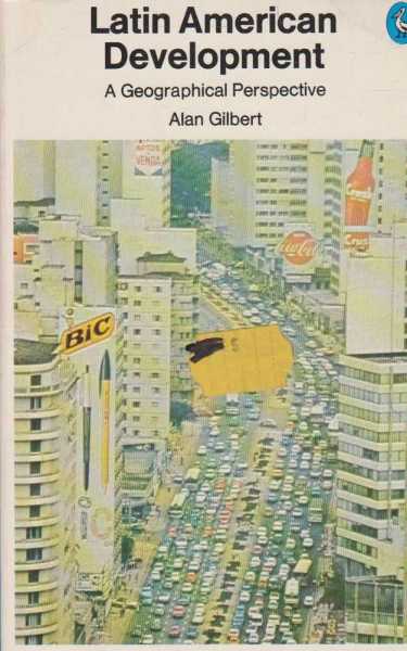 Image for Latin American Development - A Geographical Perspective