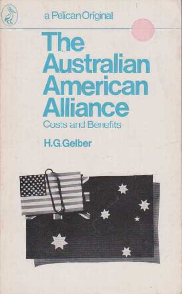 Image for The Australian American-Alliance - Costs and Benefits