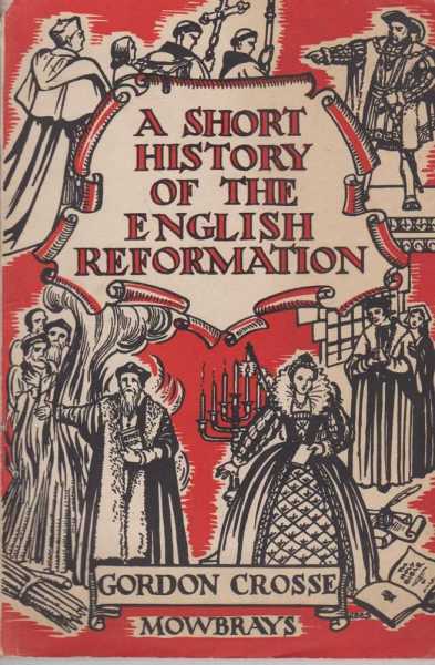 Image for A Short History Of The English Reformation