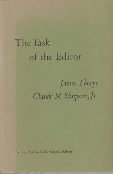 Image for The Task of the Editor - Papers read at a Andrews Clark Library Seminar February 8, 1969