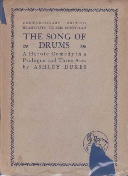 Image for The Song of Drums - a Heroic comedy in a Prologue and three Acts