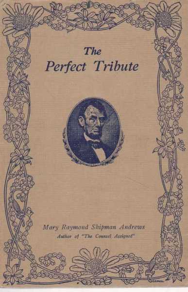 Image for The Perfect Tribute: An Episode in the Life of Abraham Lincoln