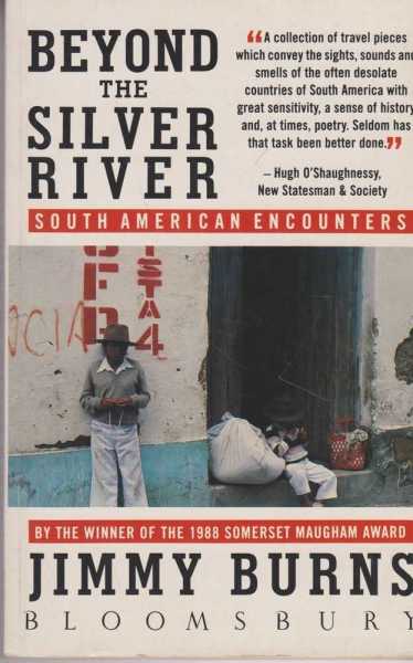 Image for Beyond The Silver River - South American Encounters
