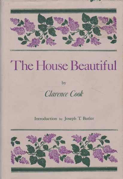 Image for The House Beautiful: Essays on Beds and Tables, Stools and Candlesticks