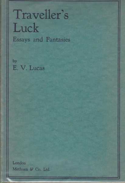 Image for Traveller's Luck - Essays And Fantasies