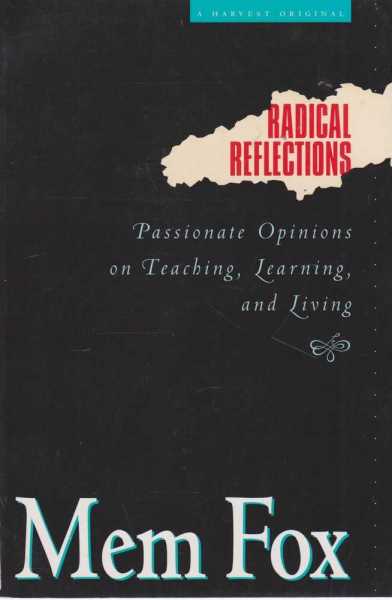 Image for Radical Reflections - Passionate Opinions On Teaching, Learning and Living