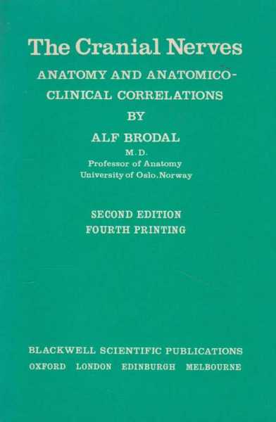 Image for The Cranial Nerves - Anatomy and Anatomico-Clinical Correlations