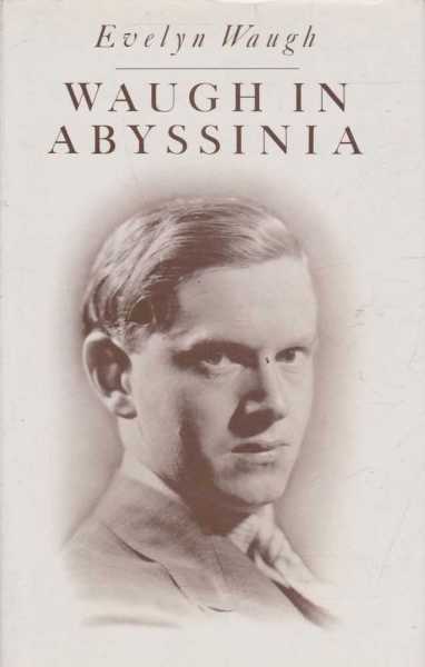 Waugh in Abyssinia Image for Waugh in Abyssinia