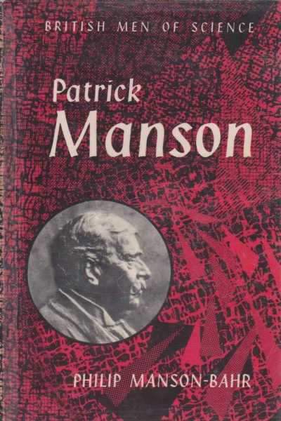 Image for Patrick Manson - The Father of Tropical Medicine