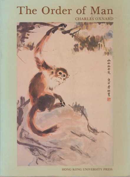 Image for The Order of Man - A Biomathematical Anatomy of the Primates