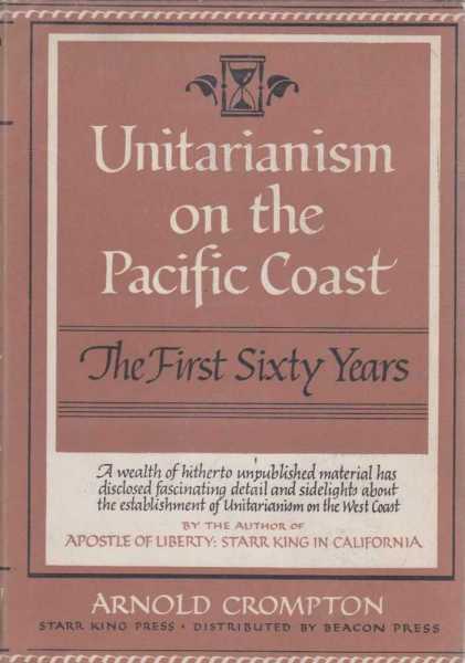 Image for Unitarianism on the Pacific Coast - The First Sixty Years