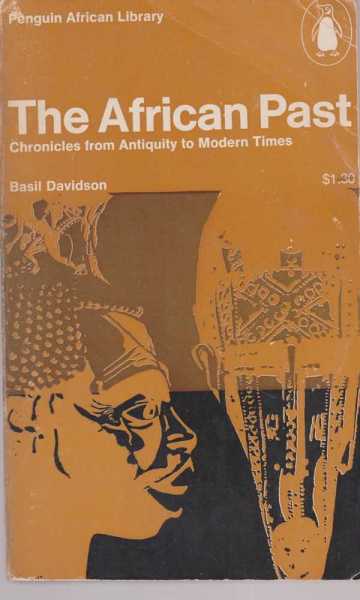 Image for The African Past - Chronicles from Antiquity to Modern Times