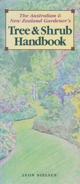 Image for The Australian & New Zealand Gardener's Tree & Shrub Handbook