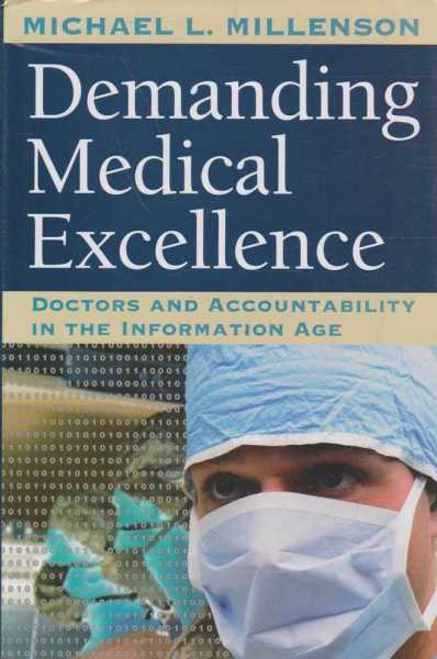 Image for Demanding Medical Excellence - Doctors and Accountability in the Information Age