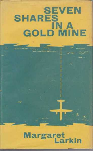 Image for Seven Shares in a Gold Mine