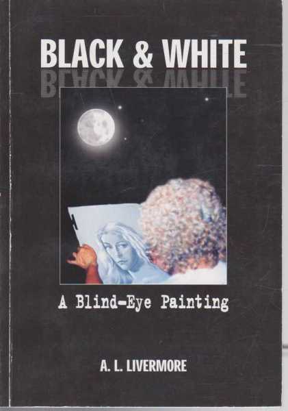 Image for Black & White - A Blind-Eye Painting