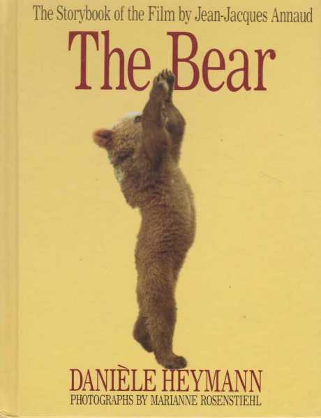 Image for The Bear - The Story book of the Film by Jean-Jacques Annaud