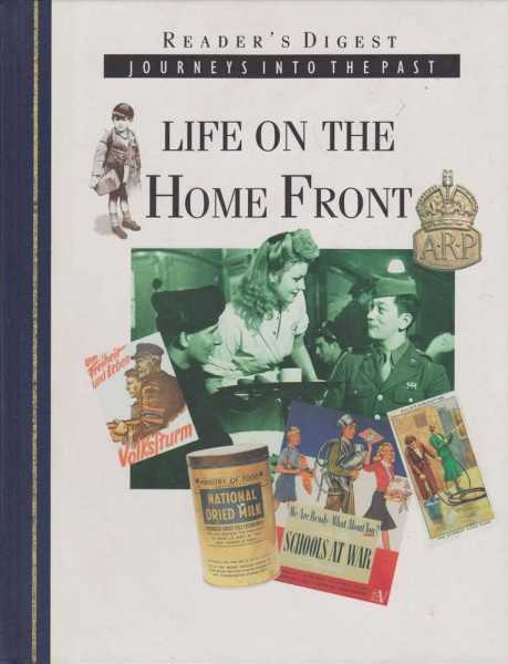 Image for Journeys Into The Past: Life On The Home Front