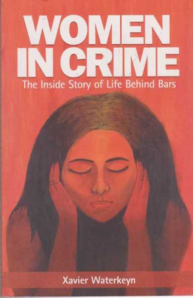 Image for Women In Crime: The Inside Story of Life Behind Bars