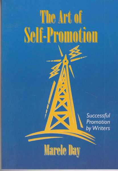 Image for The Art of Self-Promotion - Successful Promotion by Writers
