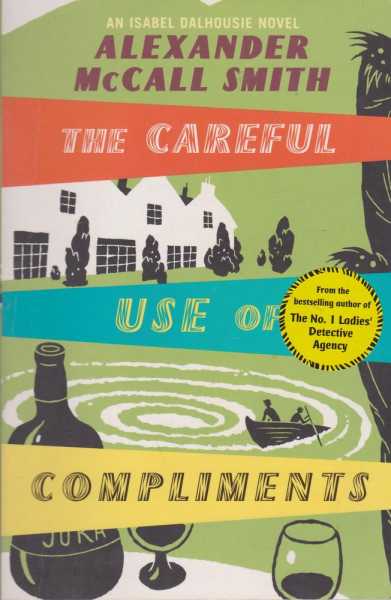 Image for The Careful Use of Compliments