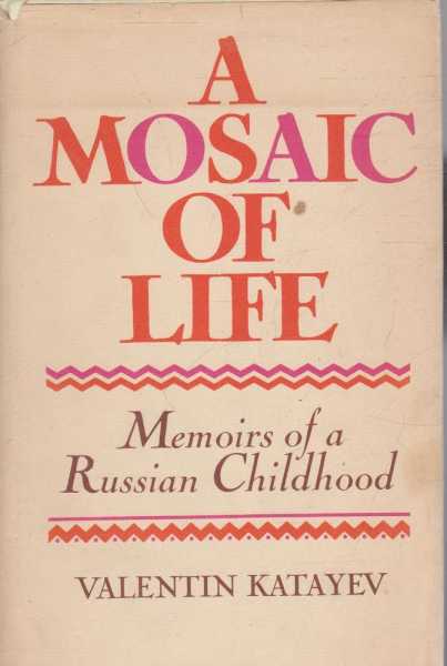 A Mosaic of Life or The Magic Horn of Oberon - Memoirs of a Russian Childhood Image for A Mosaic of Life or The Magic Horn of Oberon - Memoirs of a Russian Childhood