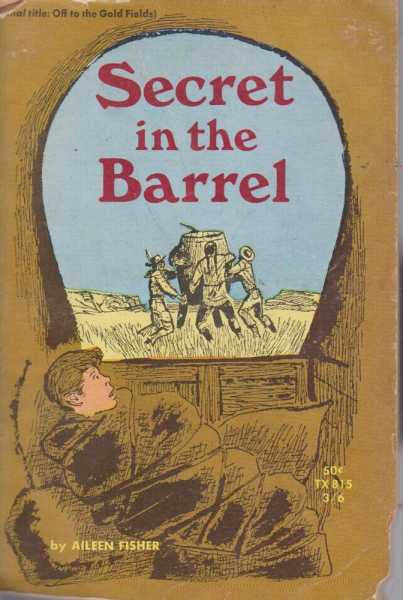 Image for Secret in the Barrel [Original Title: Off to the Gold Fields]