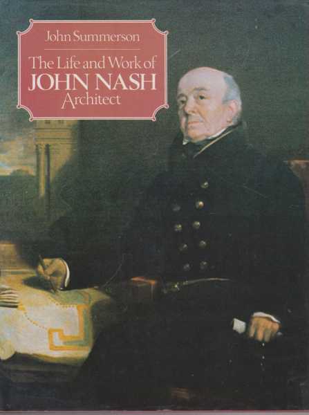Image for The Life and Work of John Nash Architect