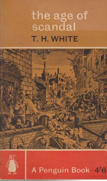 Image for The Age of Scandal: An Excursion Through A Minor Period