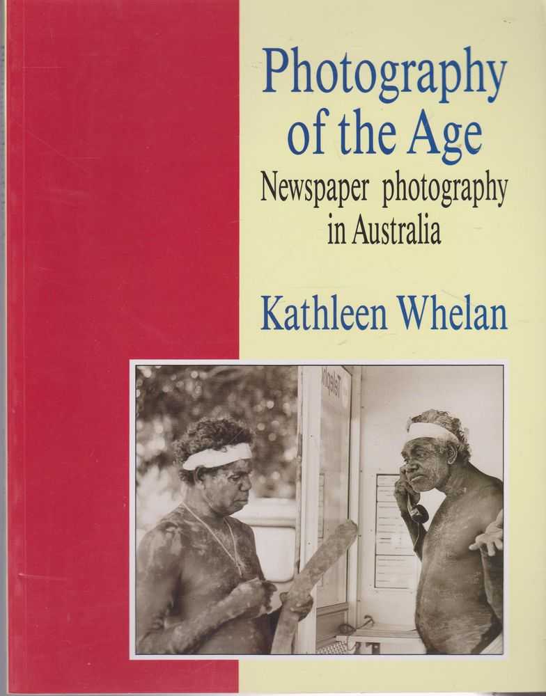 Image for Photography Of The Age - Newspaper Photography in Australia