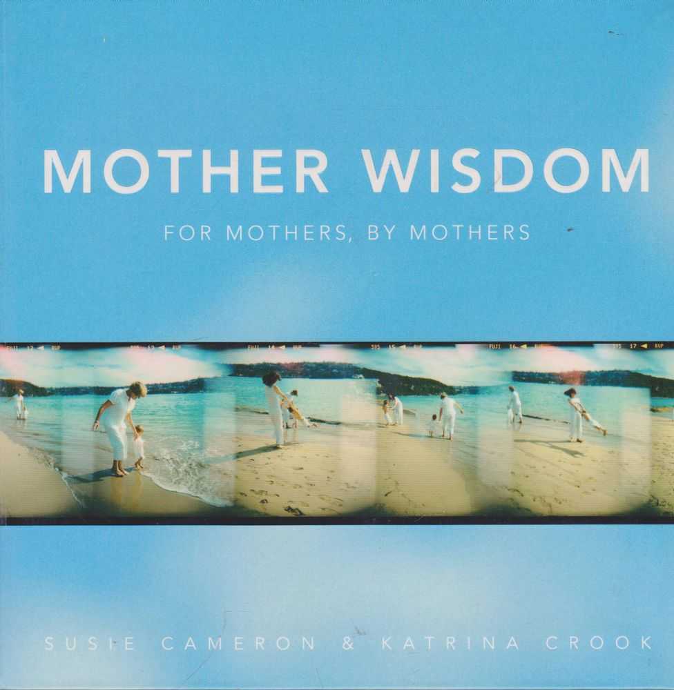 Image for Mother Wisdom, For Mothers, By Mothers