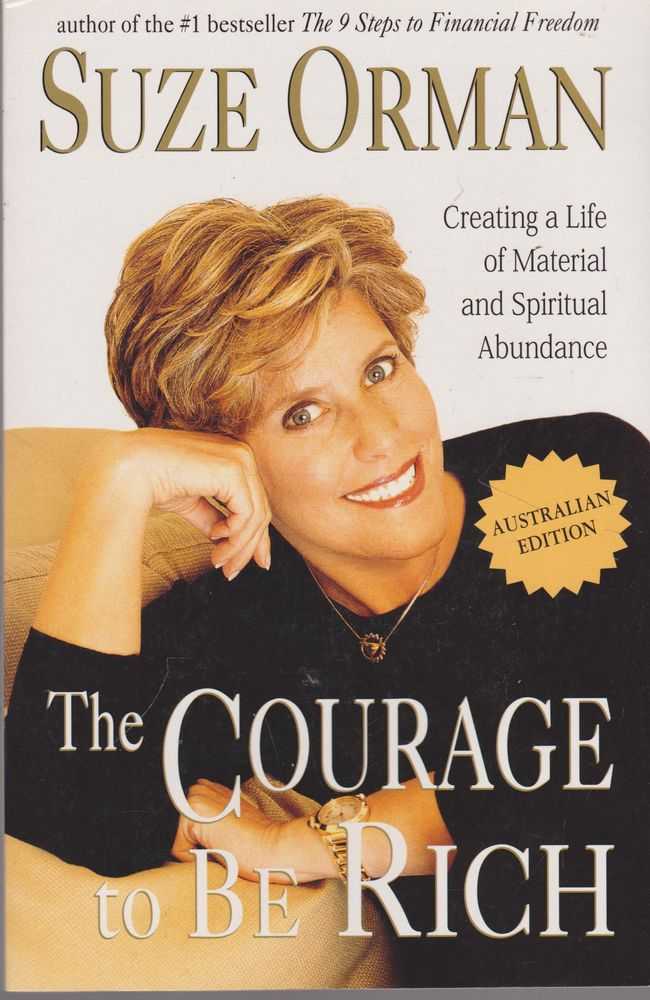 Image for The Courage To be Rich: Creating A Life of Material and Spiritual Abundance