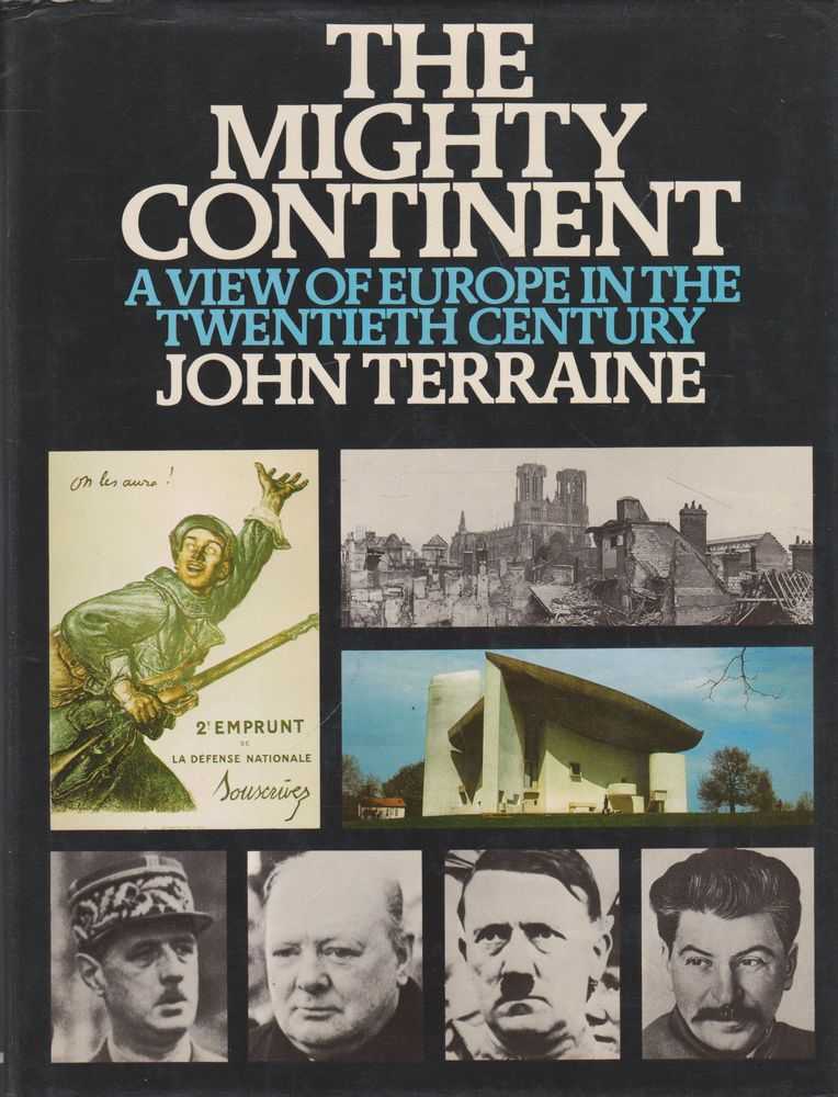 Image for The Mighty Continent: A View of Europe in the Twentieth Century