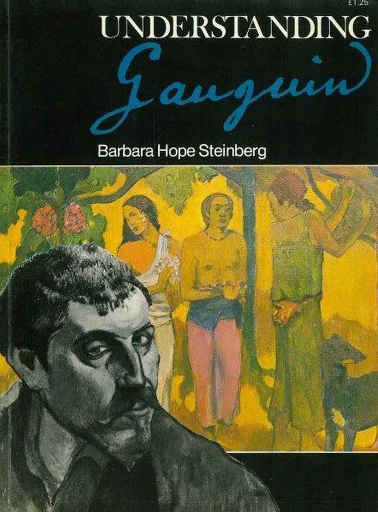 Image for Understanding Gauguin: An Analysis of the work of the legendary rebel artist of the 19th Century