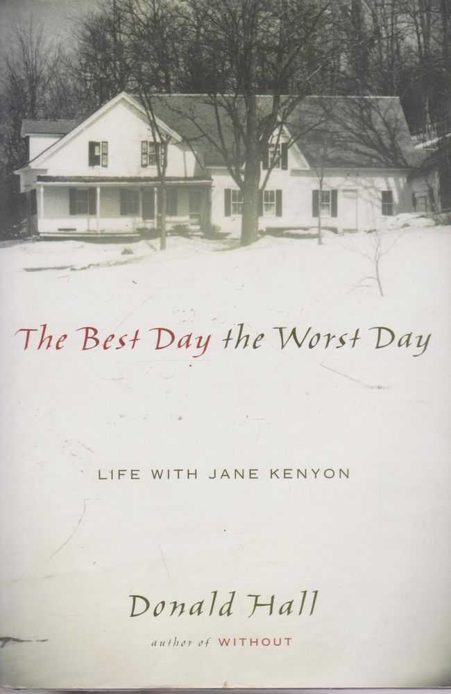 The Best Day The Worst Day: Life with Jane Kenyon Image for The Best Day The Worst Day: Life with Jane Kenyon