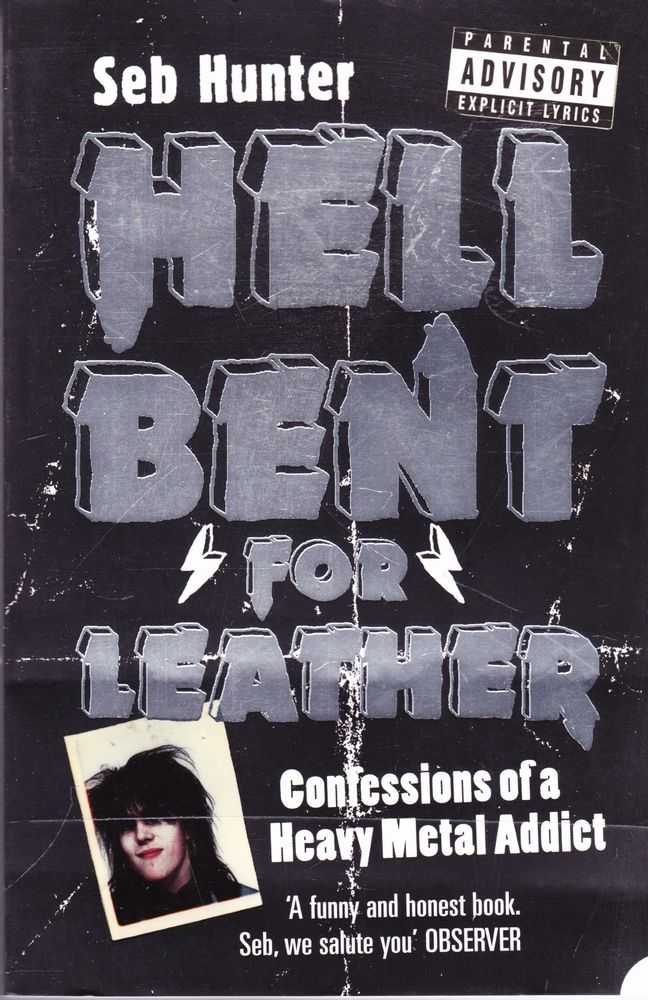 Image for Hell Bent For Leather: Confessions of a Heavy Metal Addict