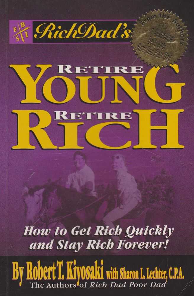 Image for Retire Young, Retire Rich: How to Get Rich Quickly and Stay Rich Forever!