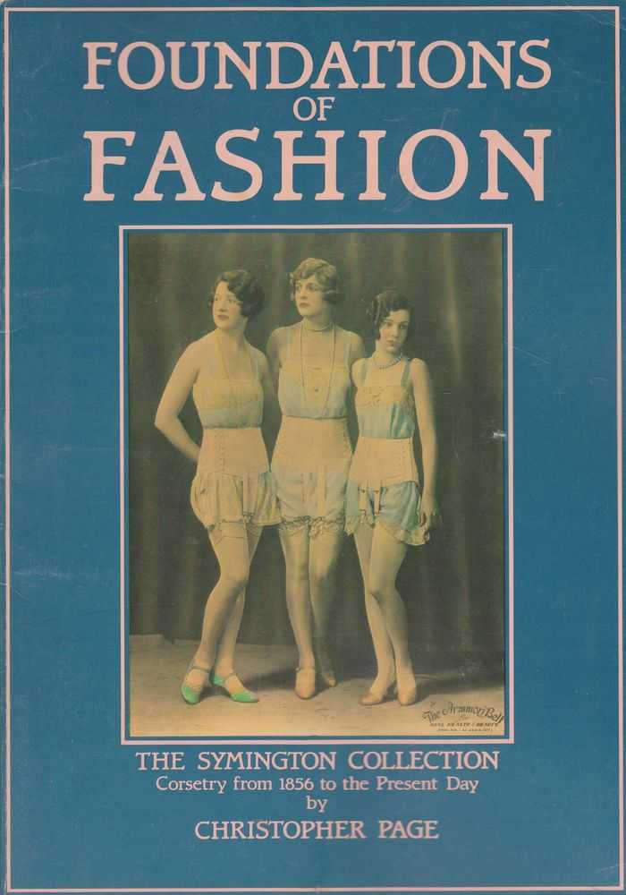 Image for Foundations of Fashion: The Symington Collection - Corsetry from 1856 to the Present Day