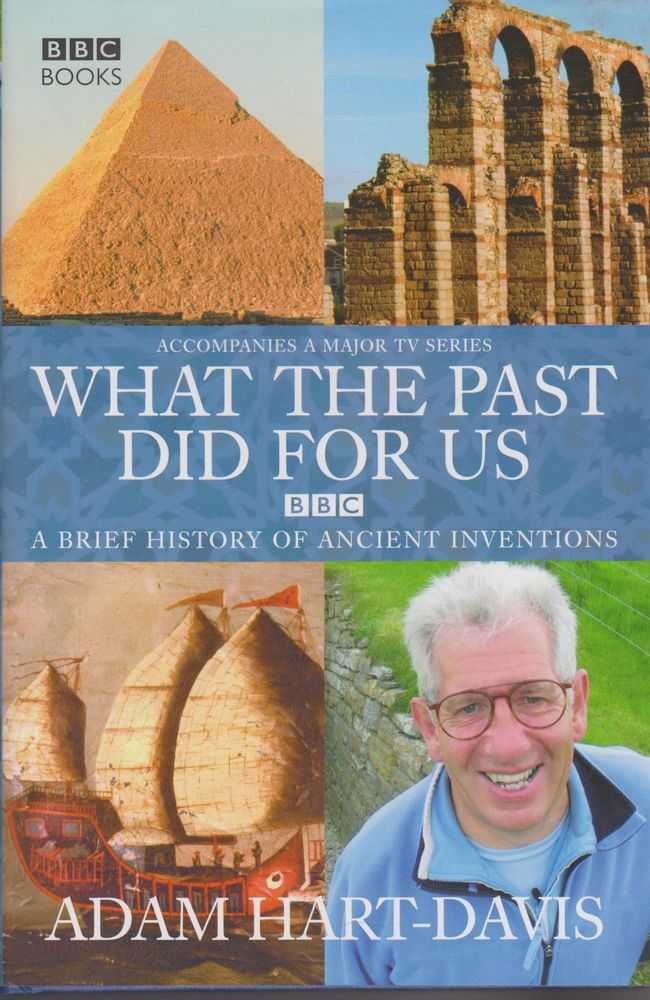 Image for What the Past Did For Us: A Brief History of Ancient Inventions