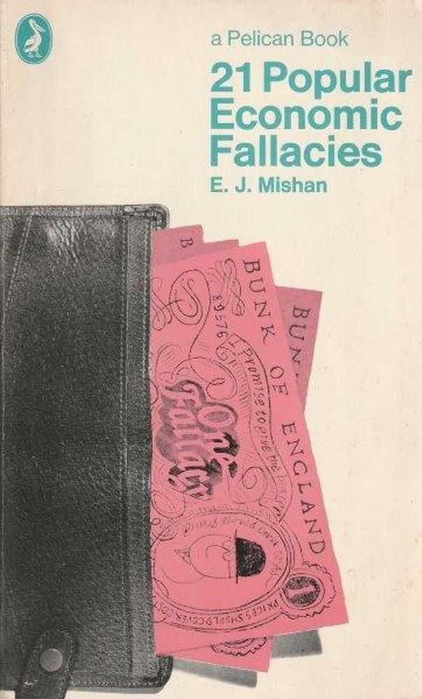 Image for 21 Popular Economic Fallacies