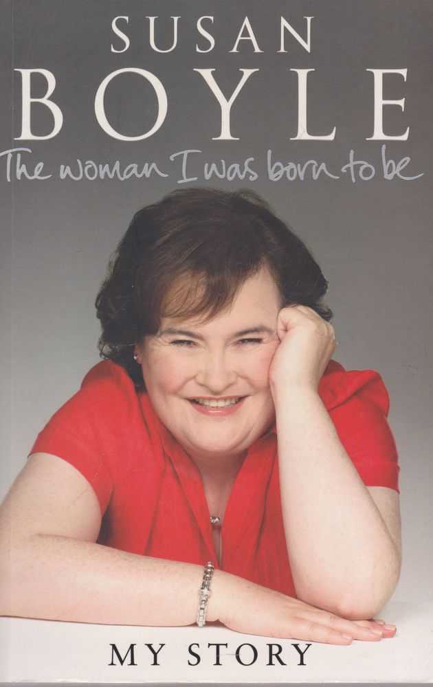 Image for Susan Boyle, My Story: The Woman I Was Born To be