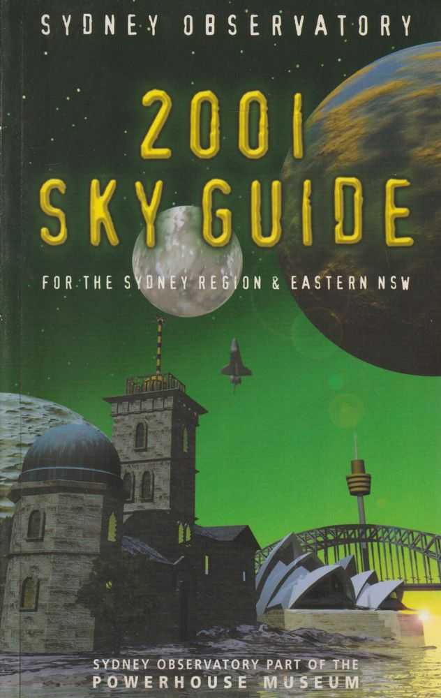 Sydney Observatory - 2001 Sky Guide For The Sydney Region & Eastern NSW Image for Sydney Observatory - 2001 Sky Guide For The Sydney Region & Eastern NSW