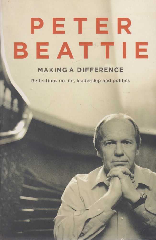 Image for Making A Difference: Reflections on Life, leadership and Politics