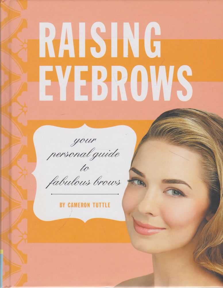 Image for Raising Eyebrows: Your Personal Guide to Fabulous Brows