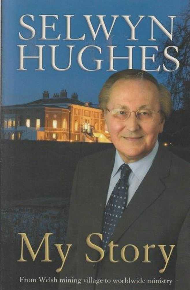 Image for Selwyn Hughes: My Story
