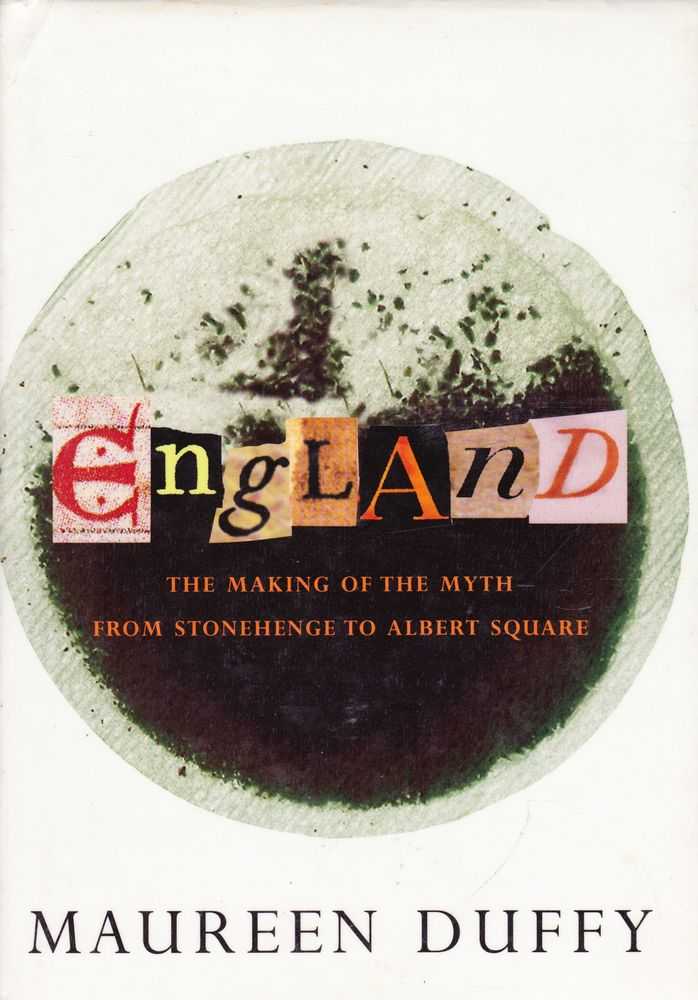 Image for England - The Making Of The Myth From Stonehenge To Albert Square