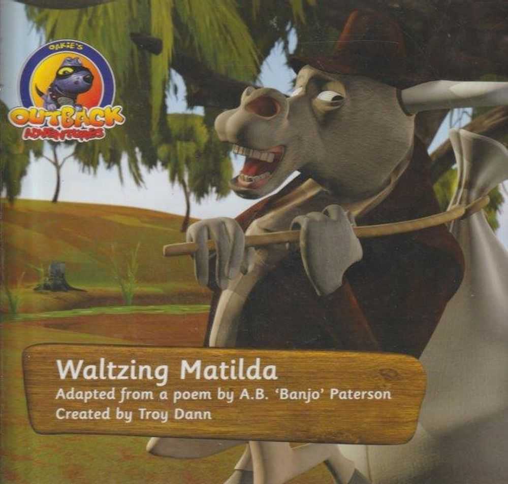 Oakie's Outback Adventures: Waltzing Matilda - Adapted From A Poem By A.B. 'Banjo' Paterson Image for Oakie's Outback Adventures: Waltzing Matilda - Adapted From A Poem By A.B. 'Banjo' Paterson