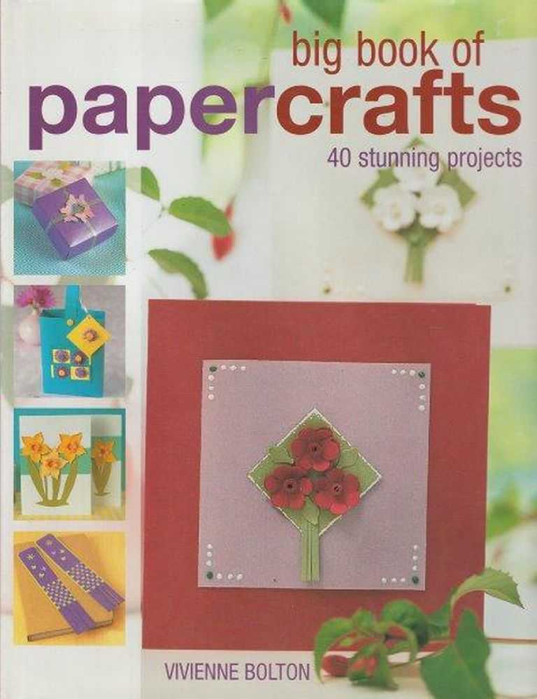 Image for Big Book Of Paper Crafts - 40 Stunning Projects