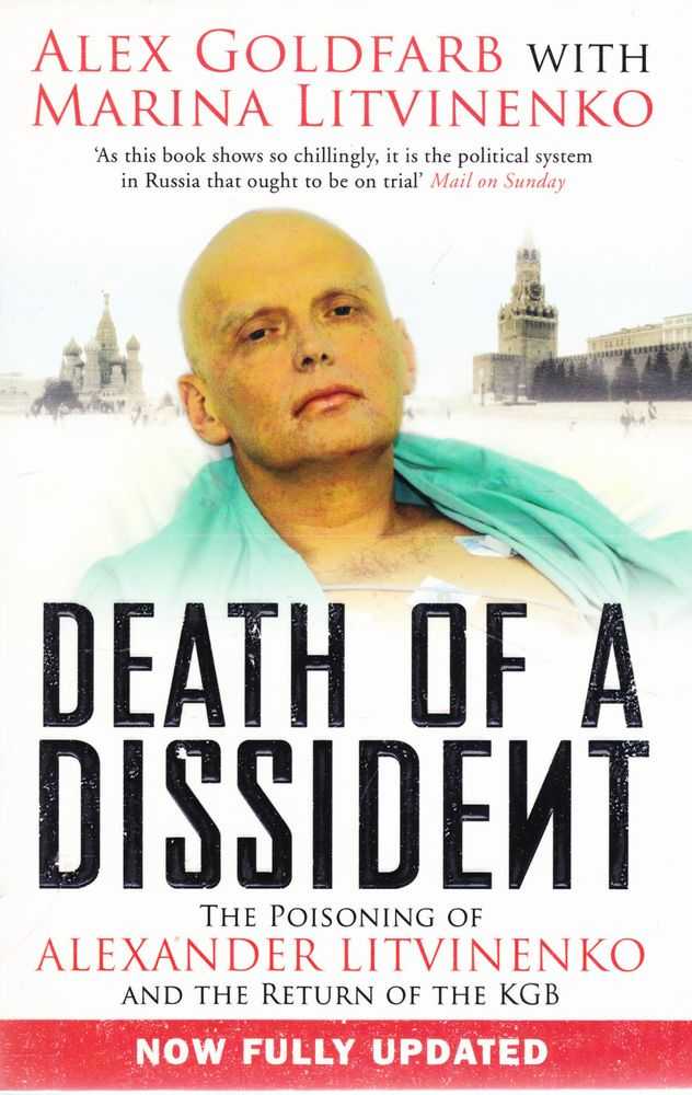 Image for Death of a Dissident: The Poisoning of Alexander Litvinenko and the Return of the KGB