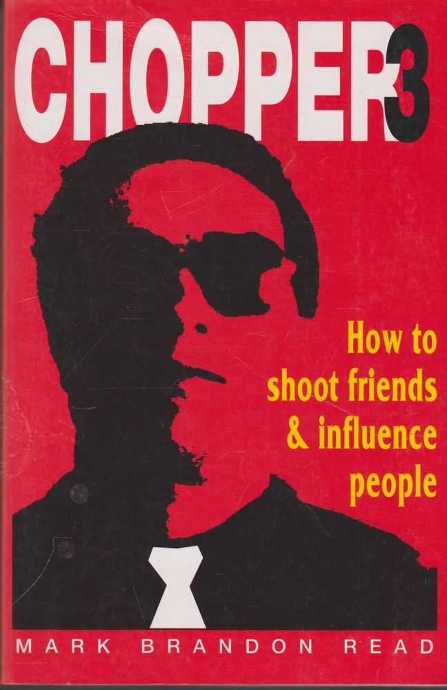 Image for Chopper 3: How To Shoot friends and Influence People